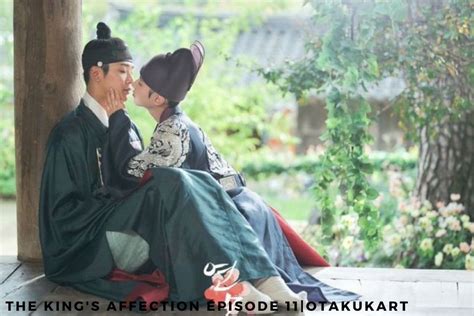 The King S Affection Episode 11 Release Date How To Watch Preview