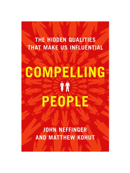 Free Compelling People The Hidden Qualities That Make Us Influential