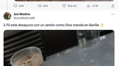 Publica Lo Que Ha Desayunado En Sevilla Y Cu Nto Le Ha Costado Y Gente