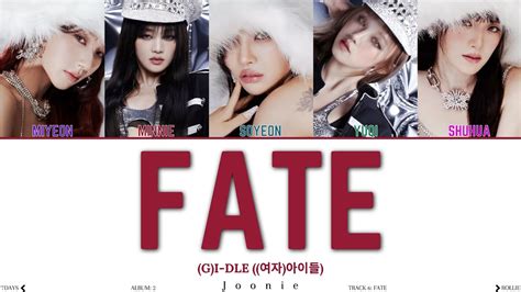 G I DLE 여자 아이들 Fate 나는 아픈 건 딱 질색이니까 Lyrics Color Coded Lyrics