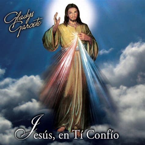 Gladys Garcete Jesus En Ti Confio Letras Y Canciones Esc Chalas En