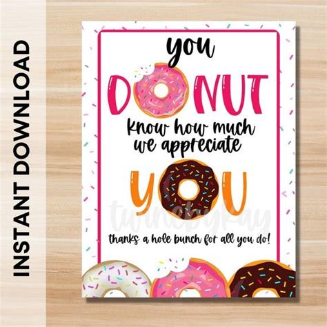 A Card With Donuts On It That Says You Donut Know How Much We Appreciate