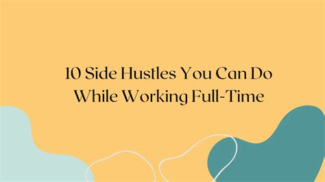 10 Side Hustles You Can Do While Working Full Time