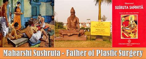 Maharshi Sushruta Father Of Plastic Surgery And Ancient Medical Science