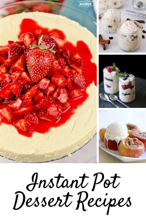 40 Instant Pot Dessert Recipes For When You Re Too Lazy To Bake