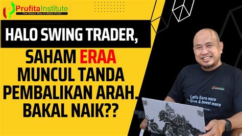 Saham Eraa Ada Tanda Pembalikan Arah Bakal Jadi Saham Unggulan