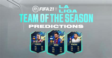 Fifa La Liga Tots Team Of The Season Predictions And Confirmed