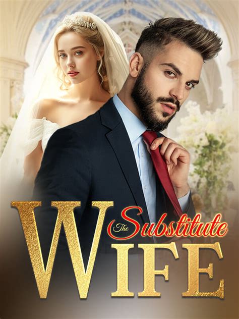 How To Read The Substitute Wife Novel Completed Step By Step Btmbeta