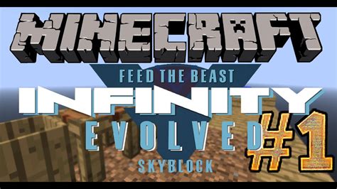 Minecraft Ftb Infinity Skyblock Lets Play Tutorial Series Episode