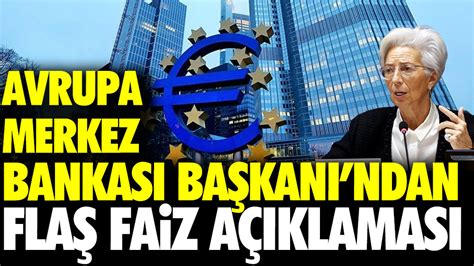 Avrupa Merkez Bankası Başkanı ndan flaş faiz açıklaması ECB enflasyonla