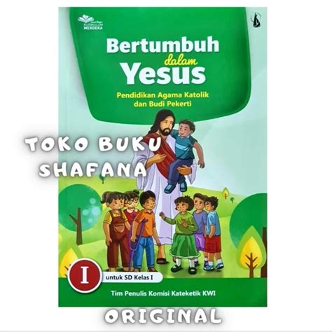 Jual Buku Agama Katolik Kelas 1 2 3 4 5 6 Sd Kanisius Bertumbuh Dalam