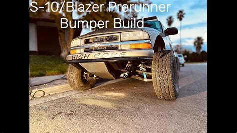 S10 Blazer Prerunner Bumper Build Youtube