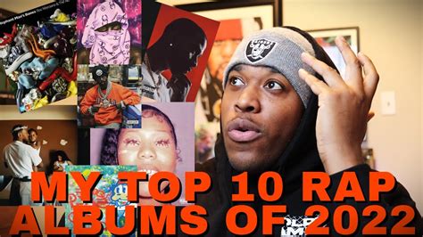 My Top 10 Rap Albums Of 2022 Youtube