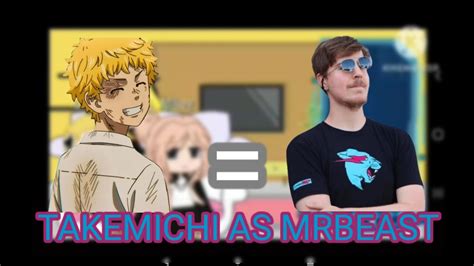 Tokyo Revengers Reagindo Ao Takemichi As Mrbeast 1 1 YouTube