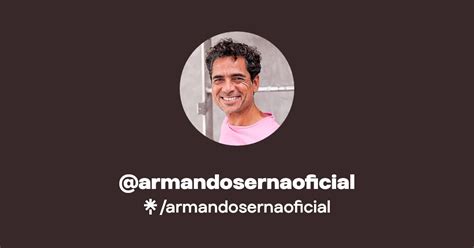 Armandosernaoficial Instagram Facebook Tiktok Linktree