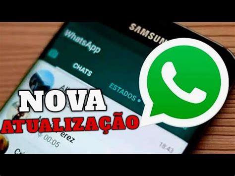 ACABOU DE SAIR NOVA ATUALIZAÇÃO DO WHATSAPP YouTube