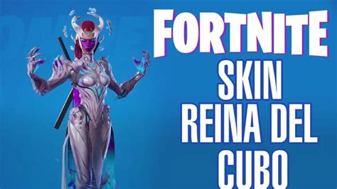 C Mo Conseguir La Skin Reina Del Cubo En Fortnite Temporada