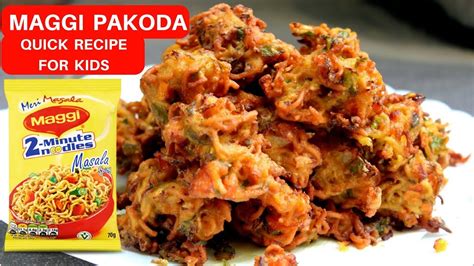 Maggi Pakoda Recipe How To Make Maggi Pakora Maggi Noodles Pakoda