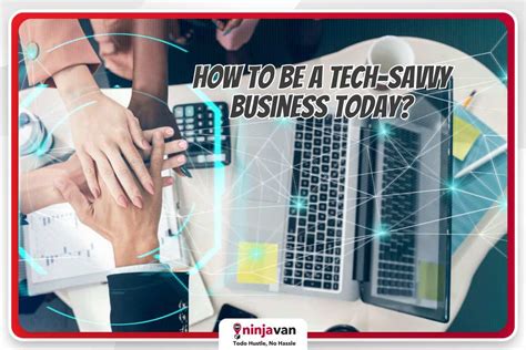 Ways To Become A Tech Savvy Business