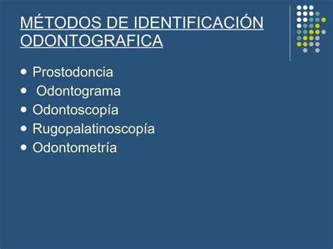 M Todos De Identificaci N Odontografica Ppt