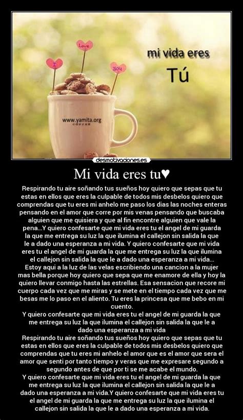 Mi vida eres tu♥ | Desmotivaciones