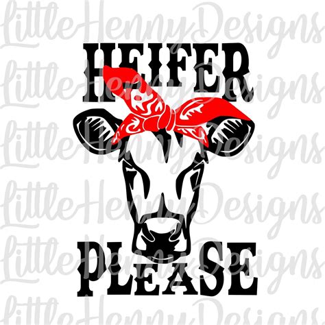 Cow Svg Heifer Please Svg Headband Cow Svg Files Svg File Etsy