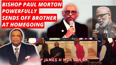 FUNERAL Bishop Paul Morton Powerfully Eulogized His Brother Bishop