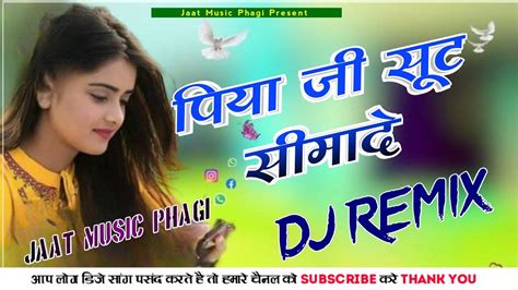 Raju Punjabi Song Piya Ji Suit Simade Dj Remix New Song 2023