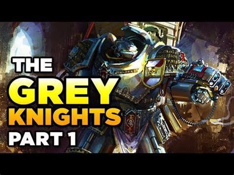 Grey Knights lore. I highly recommend the channel if you're new to WH ...