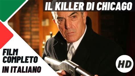 Il Killer Di Chicago Azione Poliziesco HD Film Completo In