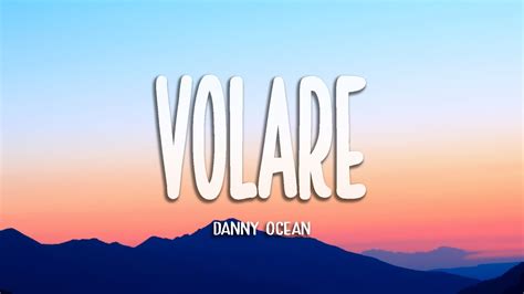 Danny Ocean Volare Letra Lyrics YouTube Music