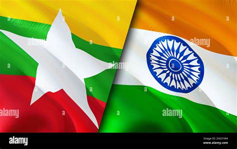 Myanmar and India flags. 3D Waving flag design. India Myanmar flag ...