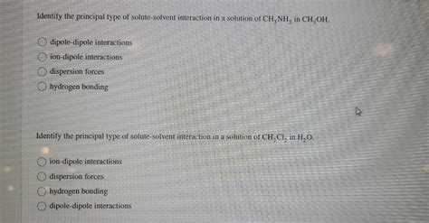 Solved Identify the principal type of solute-solvent | Chegg.com 