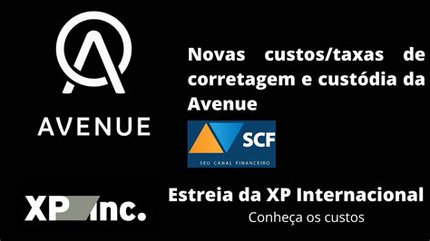 Novos Custos Da Avenue E Estreia Da Corretora XP Internacional YouTube