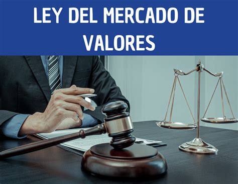 Ley Del Mercado De Valores Qu Est Pasando Generam S