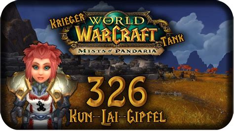 Let S Play World Of Warcraft Kun Lai Gipfel Krieger Tank