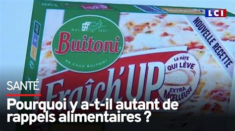 Pourquoi Y A T Il Autant De Rappels Alimentaires Youtube