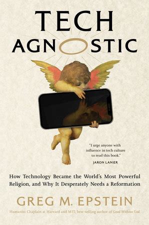 Tech Agnostic By Greg M Epstein Penguin Random House Canada