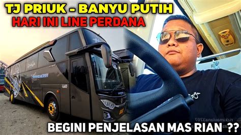 Rian Mahendra Hari Ini Line Perdana Mti Tj Priuk Banyu Putih Begini