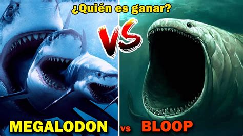 Megalodon Vs Bloop Qui N Es La Leyenda N Mero Uno De Los Monstruos