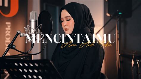 Mencintaimu Krisdayanti Cover By Asmi Andi Yakin Youtube