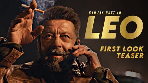 Leo Movie Sanjay Dutt First Look Teaser Vijay Sanjay Dutt