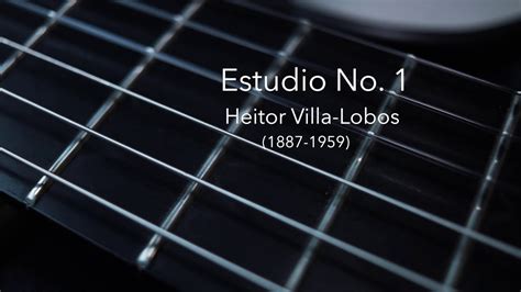 Estudio No 1 Heitor Villa Lobos YouTube