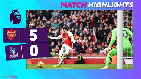 Epl Highlights Arsenal Crystal Palace Astro Supersport Youtube