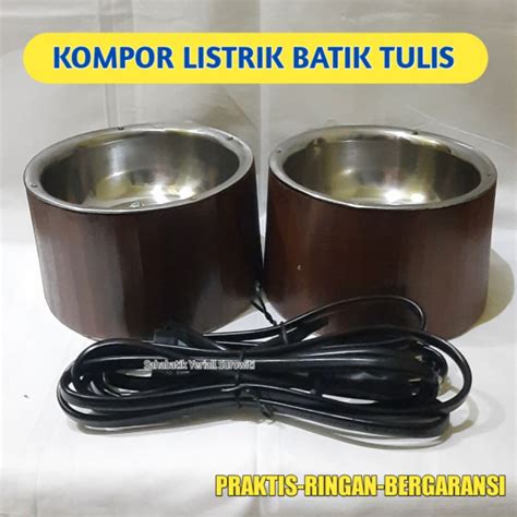 Jual Bergaransi Kompor Listrik Batik Tulis Dari Kayu Panas Stabil