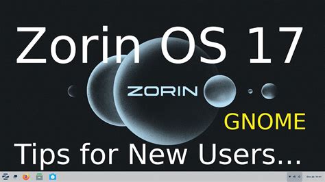 Zorin OS 17 Core Tips For New Users YouTube