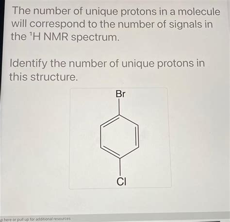 Solved The Number Of Unique Protons In A Molecule Will Chegg