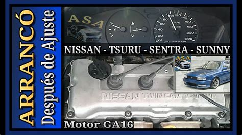 ARRANCO Después de AJUSTE REPARACIÓN DE MOTOR Nissan Tsuru 3 Sentra