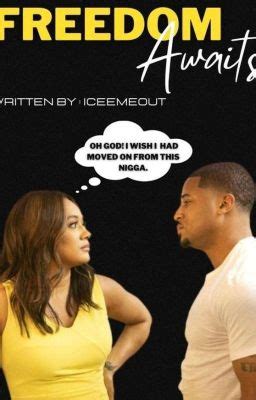 Freedom Awaits | COMPLETED - 010 - Wattpad