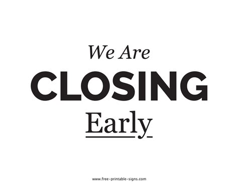 Closing Early Sign Template Free PRINTABLE TEMPLATES